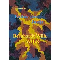 Exitus der Justiz : Drittes Buch der Serie (German Edition) Exitus der Justiz : Drittes Buch der Serie (German Edition) Kindle Hardcover Paperback