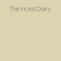 The Incest Diary The Incest Diary Audible Audiobook Kindle Paperback Hardcover Audio CD