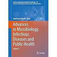 Advances in Microbiology, Infectious Diseases and Public Health: Volume 7 (Advances in Experimental Medicine and Biology Book 973) Advances in Microbiology, Infectious Diseases and Public Health: Volume 7 (Advances in Experimental Medicine and Biology Book 973) Kindle Hardcover Paperback