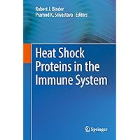Heat Shock Proteins in the Immune System Heat Shock Proteins in the Immune System Kindle Hardcover Paperback