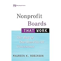 Nonprofit Boards That Work: The End of One-Size-Fits-All Governance Nonprofit Boards That Work: The End of One-Size-Fits-All Governance Hardcover Kindle