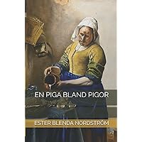 En piga bland pigor (Swedish Edition) En piga bland pigor (Swedish Edition) Paperback Kindle