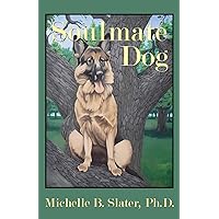 Soulmate Dog Soulmate Dog Paperback Kindle Audible Audiobook Hardcover