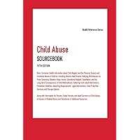 Child Abuse Sourcebk 5/E (Health Reference) Child Abuse Sourcebk 5/E (Health Reference) Hardcover Kindle