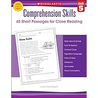 Comprehension Skills: Short Passages for Close Reading: Grade 5 Comprehension Skills: Short Passages for Close Reading: Grade 5 Paperback