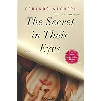 The Secret in Their Eyes: A Novel The Secret in Their Eyes: A Novel Paperback Kindle Audible Audiobook MP3 CD