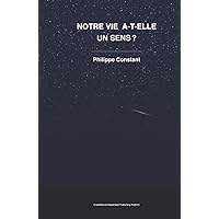 Notre vie a-t-elle un sens ? (French Edition) Notre vie a-t-elle un sens ? (French Edition) Hardcover Paperback