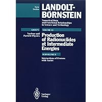 Interactions of Protons with Nuclei (Supplement to I/13a,b,c) (Landolt-Börnstein: Numerical Data and Functional Relationships in Science and Technology - New Series, 13d)