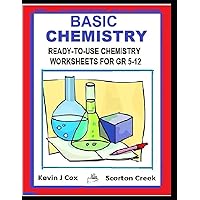 Chemistry: READY-TO-USE CHEMISTRY WORKSHEETS GR 5-12