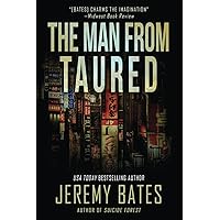 The Man From Taured: A breakneck mystery-thriller (World's Scariest Legends) The Man From Taured: A breakneck mystery-thriller (World's Scariest Legends) Paperback Kindle Hardcover