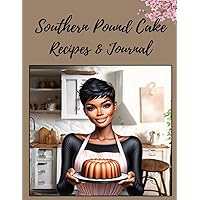 Southern Pound Cake Recipes and Journal