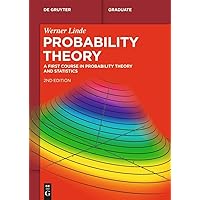 Probability Theory: A First Course in Probability Theory and Statistics (De Gruyter Textbook) Probability Theory: A First Course in Probability Theory and Statistics (De Gruyter Textbook) Perfect Paperback Kindle