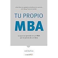 Tu propio MBA / The Personal MBA (Spanish Edition) Tu propio MBA / The Personal MBA (Spanish Edition) Paperback