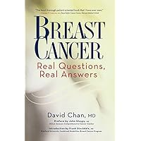 Breast Cancer: Real Questions, Real Answers Breast Cancer: Real Questions, Real Answers Paperback Kindle