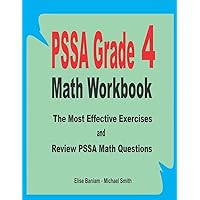 PSSA Grade 4 Math Workbook: The Most Effective Exercises and Review PSSA Math Questions