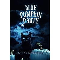 Blue Pumpkin Party Blue Pumpkin Party Paperback