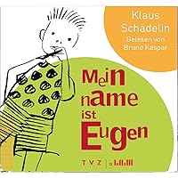 Mein Name Ist Eugen: Gelesen Von Bruno Kaspar (German Edition) Mein Name Ist Eugen: Gelesen Von Bruno Kaspar (German Edition) Hardcover Audio CD
