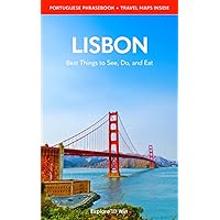 Lisbon Travel Guide 2022: Best Things to See, Do, and Eat! (Portugal & Spain Travel Guides) Lisbon Travel Guide 2022: Best Things to See, Do, and Eat! (Portugal & Spain Travel Guides) Paperback Kindle