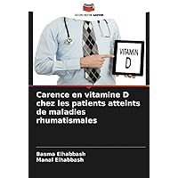 Carence en vitamine D chez les patients atteints de maladies rhumatismales (French Edition)