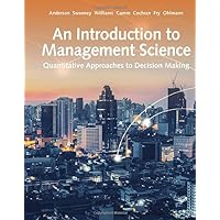 An Introduction to Management Science: Quantitative Approach An Introduction to Management Science: Quantitative Approach Hardcover eTextbook