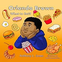 Orlando Brown: What to Eat?