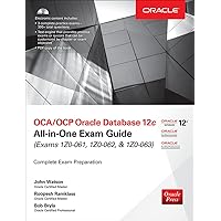 OCA/OCP Oracle Database 12c All-in-One Exam Guide (Exams 1Z0-061, 1Z0-062, & 1Z0-063) OCA/OCP Oracle Database 12c All-in-One Exam Guide (Exams 1Z0-061, 1Z0-062, & 1Z0-063) Kindle Hardcover