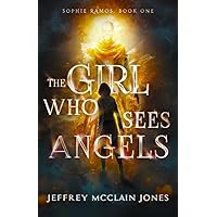 The Girl Who Sees Angels (Sophie Ramos)