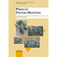 Plants in Human Nutrition (World Review of Nutrition & Dietetics) Plants in Human Nutrition (World Review of Nutrition & Dietetics) Hardcover