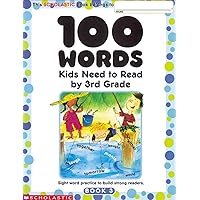 100 Words Kids Need to Read by 3rd Grade: Sight Word Practice to Build Strong Readers 100 Words Kids Need to Read by 3rd Grade: Sight Word Practice to Build Strong Readers Paperback