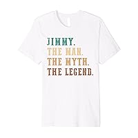 Jimmy The Man The Myth The Legend Funny Personalized Jimmy Premium T-Shirt