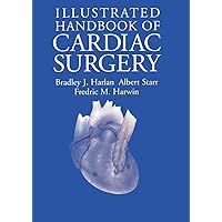 Illustrated Handbook of Cardiac Surgery (Applied Mathematical Sciences; 109) Illustrated Handbook of Cardiac Surgery (Applied Mathematical Sciences; 109) Kindle Paperback