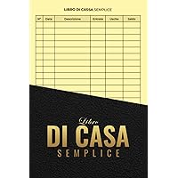 Libro Di Cassa Semplice: Registro di cassa entrate uscite | DIN A5. (Italian Edition)