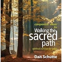 Walking the Sacred Path: Spiritual Exercises for Today Companion Music for Book Walking the Sacred Path: Spiritual Exercises for Today Companion Music for Book Audio CD MP3 Music