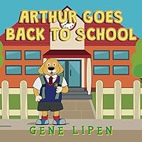Arthur goes Back to School (Kids Books for Young Explorers)