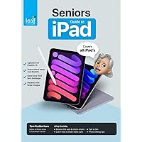 Seniors Guide to iPad: 2021 Edition Seniors Guide to iPad: 2021 Edition Paperback