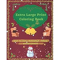 Extra Large Print Dementia Coloring Book For Adults With Big Print And Easy Patterns For Beginners And Seniors: Perfect for memory stimulation and for the elderly with poor eyesight. Extra Large Print Dementia Coloring Book For Adults With Big Print And Easy Patterns For Beginners And Seniors: Perfect for memory stimulation and for the elderly with poor eyesight. Paperback