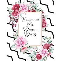 Prepared For Diaper Duty: Pregnancy Planner and Organizer Journal For Young Mom and First Time Parents
