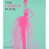 The Fashion Book: Revised and Updated Edition The Fashion Book: Revised and Updated Edition Hardcover