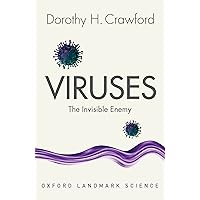 Viruses: The Invisible Enemy (Oxford Landmark Science) Viruses: The Invisible Enemy (Oxford Landmark Science) Kindle Paperback