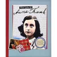 The Life of Anne Frank The Life of Anne Frank Hardcover Paperback