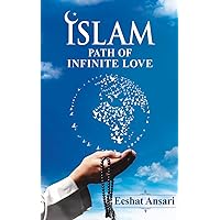 ISLAM: Path of Infinite Love