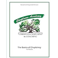 Christian Chaplains & Coaching: The Basics of Chaplaincy Christian Chaplains & Coaching: The Basics of Chaplaincy Paperback