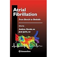 Atrial Fibrillation: From Bench to Bedside (Contemporary Cardiology) Atrial Fibrillation: From Bench to Bedside (Contemporary Cardiology) Kindle Hardcover Paperback
