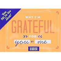 Knock Knock Why I'm Grateful for You Fill in the Love Book Fill-in-the-Blank Gift Journal Knock Knock Why I'm Grateful for You Fill in the Love Book Fill-in-the-Blank Gift Journal Hardcover