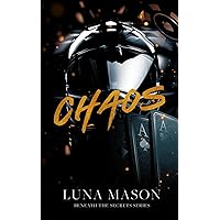 Chaos: Discreet Special Edition (Beneath The Secrets: Special Edition Discreet Covers) Chaos: Discreet Special Edition (Beneath The Secrets: Special Edition Discreet Covers) Paperback