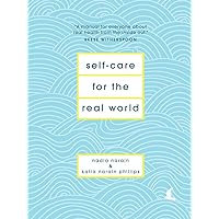 Self-Care for the Real World: A Guide for People with Busy Lives Self-Care for the Real World: A Guide for People with Busy Lives Hardcover Audible Audiobook Audio CD