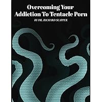 Overcoming Your Tentacle Porn Addiction: | Blank Notebook Disguised as A Real Self Help Book| Ideal Gag Gift To Fool Your Friends| Novelty Adult Humor Notebook With Hilarious Cover
