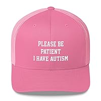 Please Be Patient I Have Autism Hat (Trucker Cap)