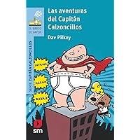 Las aventuras del Capitán Calzoncillos Las aventuras del Capitán Calzoncillos Hardcover Paperback
