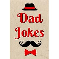 Fathers Day Gifts: Dad Jokes: 301 Funny Puns, Riddles, and One-Liners from Daughter, Wife, and Son